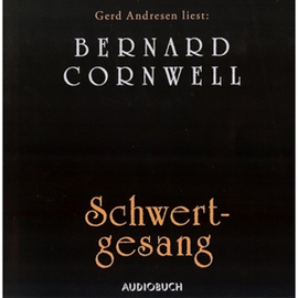 Hörbuch Schwertgesang (Der Wikinger-Saga 4)  - Autor Bernard Cornwell   - gelesen von Gerd Andresen