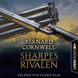 Hörbuch Sharpes Rivalen - Sharpe-Reihe, Teil 13 (Ungekürzt)  - Autor Bernard Cornwell   - gelesen von Stefan Naas