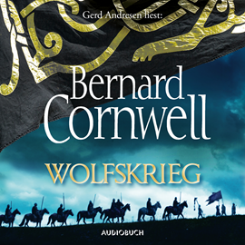 Hörbuch Wolfskrieg (Wikinger-Saga 11)  - Autor Bernard Cornwell   - gelesen von Gerd Andresen