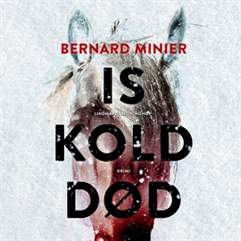 Hörbuch Iskold død  - Autor Bernard Minier   - gelesen von Peter Milling