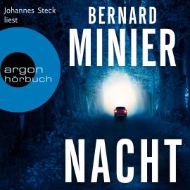 Hörbuch Nacht (Ungekürzte Lesung)  - Autor Bernard Minier   - gelesen von Johannes Steck