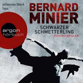 Hörbuch Schwarzer Schmetterling  - Autor Bernard Minier   - gelesen von Johannes Steck