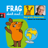 Hörbuch Frag doch mal … die Maus! Das große Mauswissen  - Autor Bernd Flessner;Eva Spanjardt   - gelesen von Armin Maiwald
