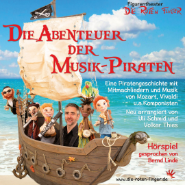 Hörbuch Die Abenteuer der Musik-Piraten  - Autor Bernd Linde   - gelesen von Bernd Linde
