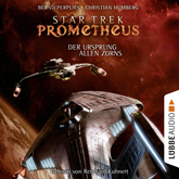 Hörbuch Der Ursprung allen Zorns (Star Trek Prometheus 2)  - Autor Bernd Perplies;Christian Humberg   - gelesen von Reinhard Kuhnert