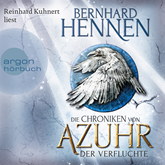 Hörbuch Der Verfluchte (Die Chroniken von Azuhr 1)  - Autor Bernhard Hennen   - gelesen von Reinhard Kuhnert
