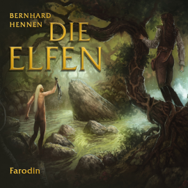 Hörbuch Die Elfen - Farodin  - Autor Bernhard Hennen   - gelesen von Dietmar Wunder
