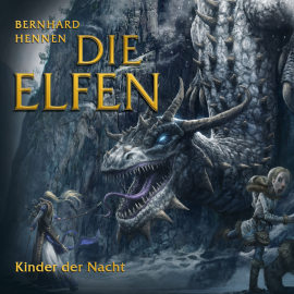 Hörbuch Die Elfen - Kinder Der Nacht  - Autor Bernhard Hennen   - gelesen von Daniela Hoffmann