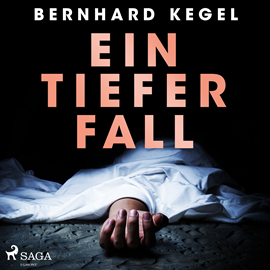 Hörbuch Ein tiefer Fall  - Autor Bernhard Kegel   - gelesen von Bert Stevens