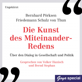 Hörbuch Die Kunst des Miteinander-Redens  - Autor Bernhard Pörksen   - gelesen von Schauspielergruppe