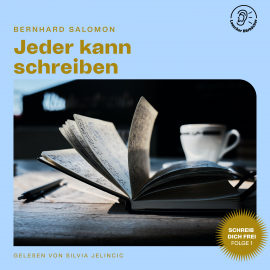Hörbuch Jeder kann schreiben (Schreib dich frei, Folge 1)  - Autor Bernhard Salomon   - gelesen von Schauspielergruppe