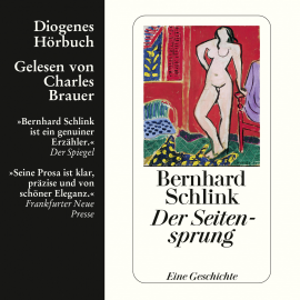 Hörbuch Der Seitensprung  - Autor Bernhard Schlink   - gelesen von Charles Brauer