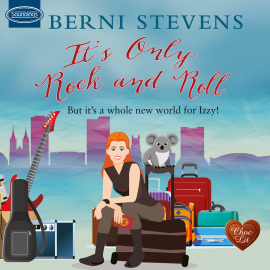 Hörbuch It's Only Rock and Roll  - Autor Berni Stevens   - gelesen von Karen Cass