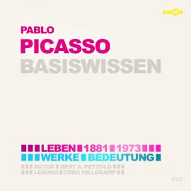 Hörbuch Pablo Picasso (1881-1973) Basiswissen - Leben, Werk, Bedeutung (Ungekürzt)  - Autor Bert Alexander Petzold   - gelesen von Cora Hillekamp