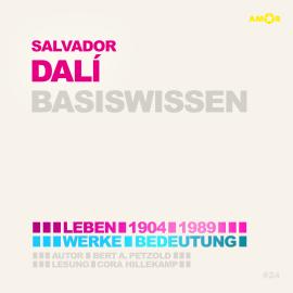 Hörbuch Salvador Dalí (1904-1989) Basiswissen - Leben, Werk, Bedeutung (Ungekürzt)  - Autor Bert Alexander Petzold   - gelesen von Cora Hillekamp