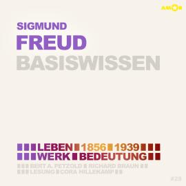 Hörbuch Sigmund Freud (1856-1939) Basiswissen - Leben, Werk, Bedeutung (Ungekürzt)  - Autor Bert Alexander Petzold   - gelesen von Cora Hillekamp