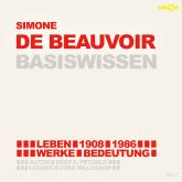 Simone de Beauvoir (1908-1986) Basiswissen - Leben, Werk, Bedeutung (Ungekürzt)