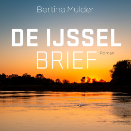 Hörbuch De IJsselbrief  - Autor Bertina Mulder   - gelesen von Stijn Westenend