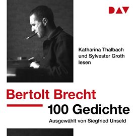 Hörbuch 100 Gedichte. Ausgewählt von Siegfried Unseld  - Autor Bertolt Brecht   - gelesen von Schauspielergruppe