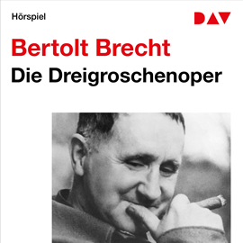 Hörbuch Die Dreigroschenoper  - Autor Bertolt Brecht   - gelesen von Ursula Dirichs