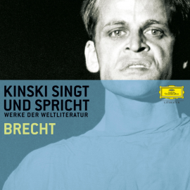 Hörbuch Kinski singt und spricht Brecht  - Autor Bertolt Brecht   - gelesen von Klaus Kinski.