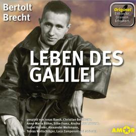 Hörbuch Leben des Galilei - Dramen. Erläutert. (Ungekürzt)  - Autor Bertolt Brecht   - gelesen von Schauspielergruppe
