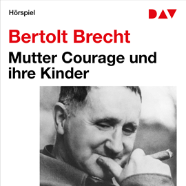 Hörbuch Mutter Courage und ihre Kinder  - Autor Bertolt Brecht   - gelesen von Ludwig Baschang