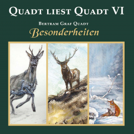 Hörbuch Quadt liest Quadt VI  - Autor Bertram Graf Quadt   - gelesen von Bertram Graf Quadt