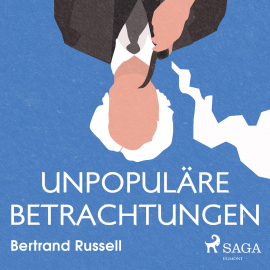 Hörbuch Unpopuläre Betrachtungen (Ungekürzt)  - Autor Bertrand Russell   - gelesen von Norbert Hülm