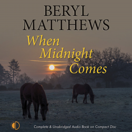 Hörbuch When Midnight Comes  - Autor Beryl Matthews   - gelesen von Annie Aldington