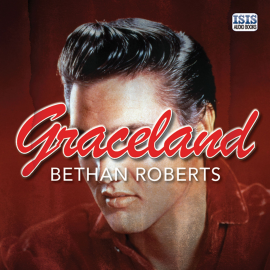 Hörbuch Graceland  - Autor Bethan Roberts   - gelesen von Laurel Lefkow