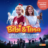 Hörbuch Bibi & Tina, Hörspiel 5. Kinofilm: Einfach Anders  - Autor Bettina Börgerding   - gelesen von Schauspielergruppe