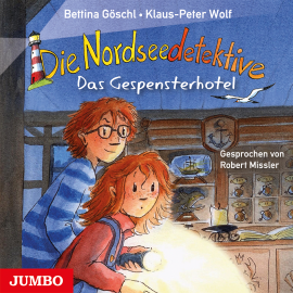 Hörbuch Die Nordseedetektive. Das Gespensterhotel  - Autor Bettina Göschl   - gelesen von Robert Missler