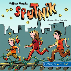 Hörbuch Sputnik  - Autor Bettina Obrecht   - gelesen von Oliver Rohrbeck
