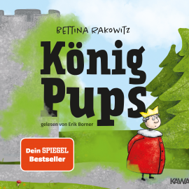 Hörbuch König Pups  - Autor Bettina Rakowitz   - gelesen von Erik Borner