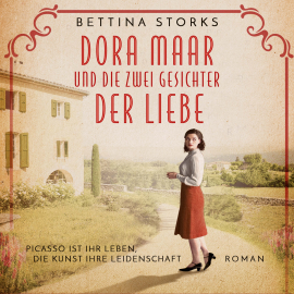 Hörbuch Dora Maar und die zwei Gesichter der Liebe  - Autor Bettina Storks   - gelesen von Jutta Seifert