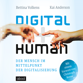 Hörbuch Digital human  - Autor Bettina Volkens;Kai Anderson   - gelesen von Schauspielergruppe