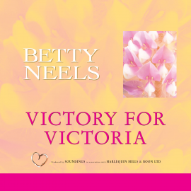 Hörbuch Victory for Victoria  - Autor Betty Neels   - gelesen von Maggie Mash