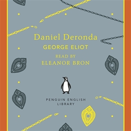 Hörbuch Daniel Deronda  - Autor George Eliot   - gelesen von Eleanor Bron