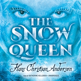 Hörbuch The Snow Queen  - Autor Hans Christian Andersen   - gelesen von Katherine Kellgren