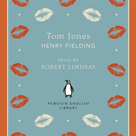 Hörbuch Tom Jones  - Autor Henry Fielding   - gelesen von Robert Lindsay