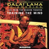 The Dalai Lama in America:Training the Mind