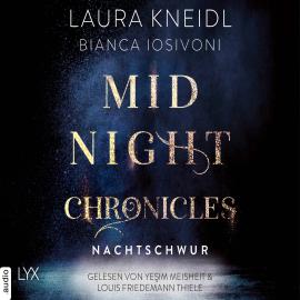 Hörbuch Nachtschwur - Midnight-Chronicles-Reihe, Teil 6 (Ungekürzt)  - Autor Bianca Iosivoni, Laura Kneidl   - gelesen von Schauspielergruppe