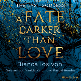 Hörbuch The Last Goddess 1: A Fate darker than Love  - Autor Bianca Iosivoni   - gelesen von Schauspielergruppe