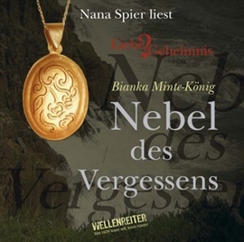 Hörbuch Nebel des Vergessens  - Autor Bianka Minte-König   - gelesen von Nana Spier