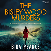 The Bisley Wood Murders - an absolutely gripping crime mystery with a massive twist - Detective Rob Miller Mysteries, Book 3 (Un