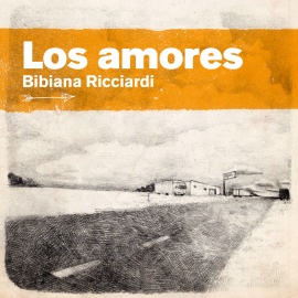 Hörbuch Los Amores  - Autor Bibiana Ricciardi   - gelesen von Omar González Frau