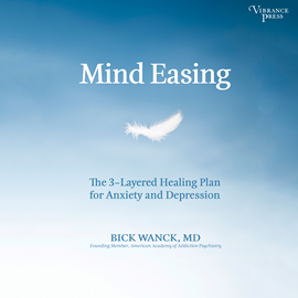 Hörbuch Mind Easing - The Three-Layered Healing Plan for Anxiety and Depression (Unabridged)  - Autor Bick Wanck   - gelesen von Chris Ciulla
