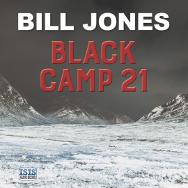 Hörbuch Black Camp 21  - Autor Bill Jones   - gelesen von Seán Barrett