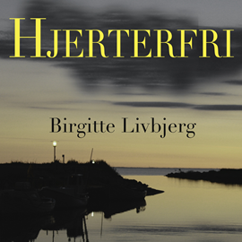 Hörbuch Hjerterfri  - Autor Birgitte Livbjerg   - gelesen von Birgitte Livbjerg